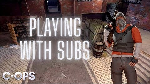 Playing C-ops Custom Game (with subs)