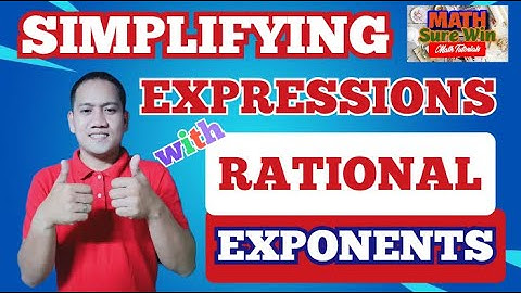 "SIMPLIFYING EXPRESSIONS WITH RATIONAL EXPONENTS" (MATH TUTORIAL)