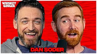 Dan Soder Whiskey Ginger W Andrew Santino 181