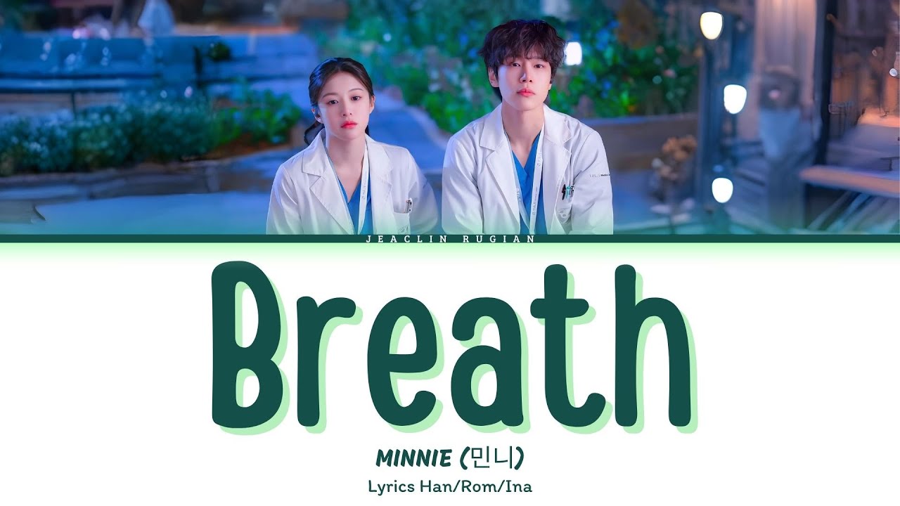 Watch MINNIE (민니) - Breath (Resident Playbook OST Part 5) Lyrics Terjemahan Han/Rom/Ina on YouTube Watch MINNIE (민니) - Breath (Resident Playbook OST Part 5) Lyrics Terjemahan Han/Rom/Ina on YouTube