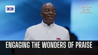 Engaging The Wonders of Praise - Pt.1 || Bishop David Oyedepo
