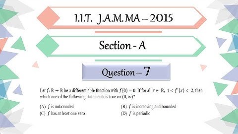 IIT JAM 2015 Mathematics Solution | Question 7 | Real Analysis | Differentiable | Bounded | Periodic