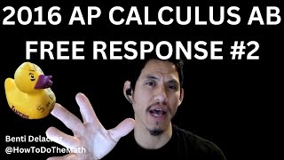 2016 AP Calculus AB Practice Exam FRQ #2