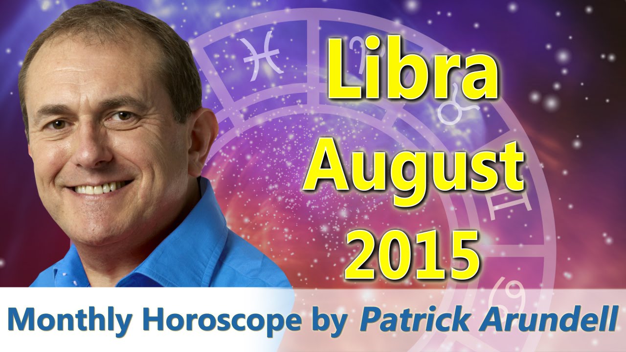 Libra August 2015 Horoscope