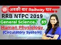 12:00 PM - RRB NTPC 2019 | GS by Shipra Ma'am | Human Physiology (Circulatory System)