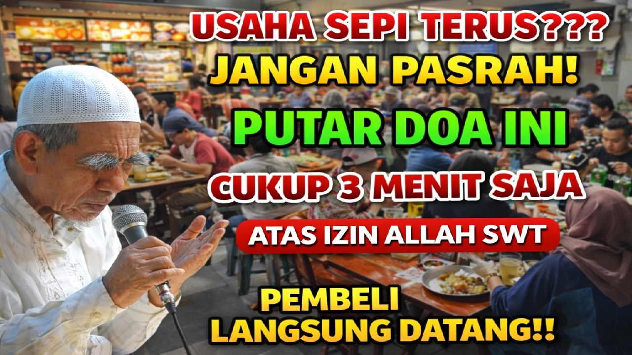 USAHA SEPI TERUS ? JANGAN PASRAH PUTAR DOA PELARIS DAGANGAN 3 MENIT PEMBELI LANGSUNG BERDATANGAN