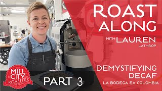 Demystifying Decaf: La Bodega EA Colombia - Part 3 of 4