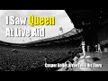 I Saw Queen At Live Aid - Casper Keller Arroo Tells His Story Of That Historic Day July 13 1985