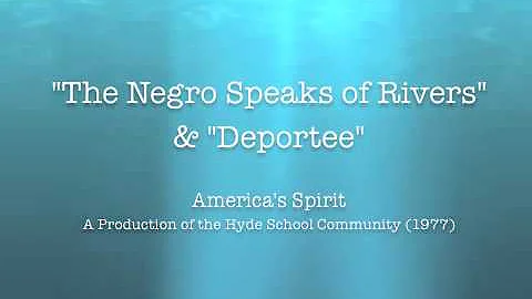 "The Negro Speaks of Rivers" & "Deportee" - Americ...