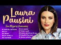 Laura Pausini Hits Her Best Songs - Laura Pausini Best Hits  - Full Album    Mix Románticas 2022