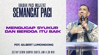 Semangat Pagi | Mengucap Syukur Dan Berdoa Itu Baik | Selasa, 23 Juni 2026