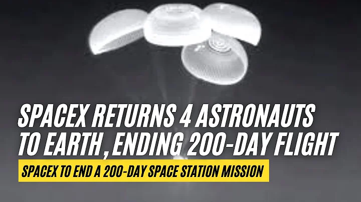 SpaceX Returns 4 Astronauts To Earth, Ending 200 Day Flight