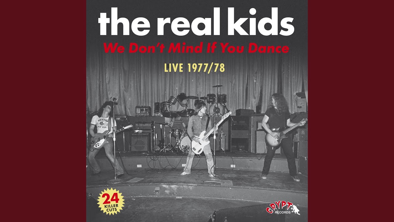独2LP The Real Kids We Don’t Mind If You Dance CRYPT124 Crypt Records /00660 REAL KIDS “We Don't Mind If You Dance” CD