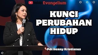 KUNCI PERUBAHAN HIDUP - PS HENNY KRISTIANUS - EVANGELIUM