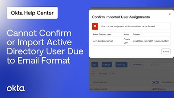Cannot Confirm or Import Active Directory User Due to Email Format | Okta Support