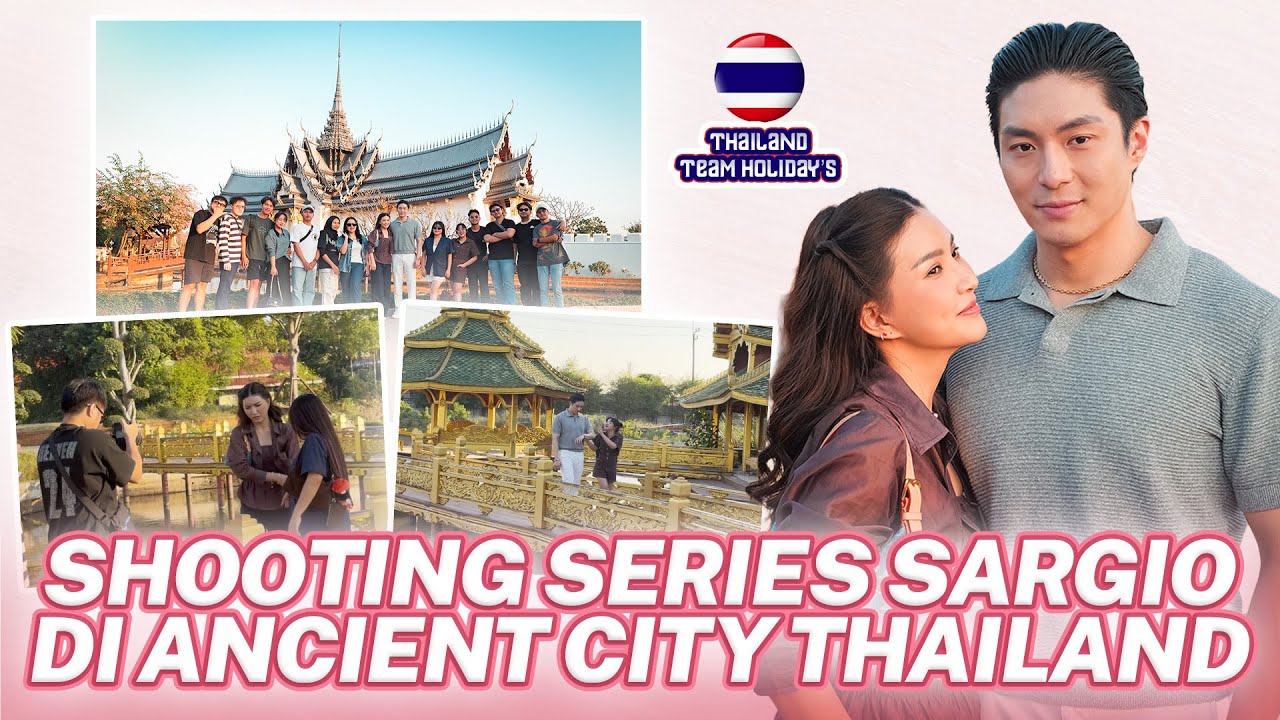 SARWENDAH GIO MAIN KE ANCIENT CITY THAILAND