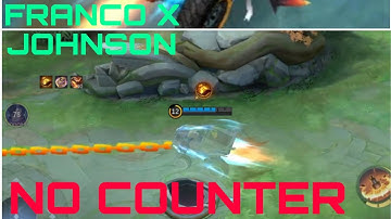 FRANCO COMBO WITH JOHNSON (NO COUNTER) - Mobile Legends: Bang Bang