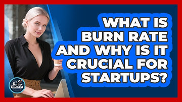 What Is Burn Rate And Why Is It Crucial For Startups? - The Startup Growth Hub