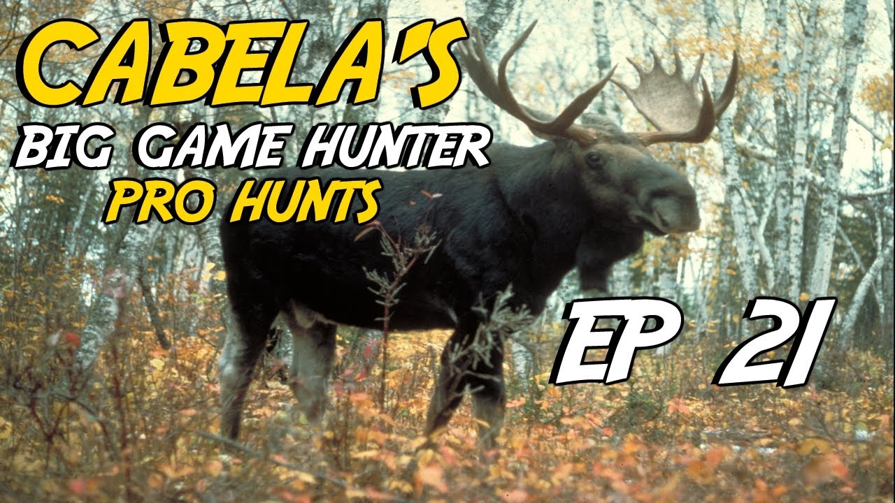 Cabela's Big Game Hunter Pro Hunts: Ep21 - Welcome to the North West