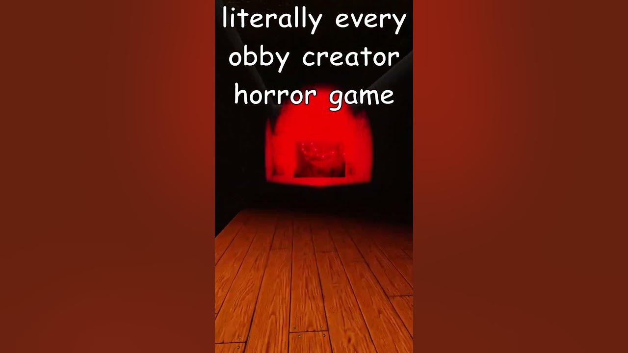 literally every obby creator horror game #obbycreator #roblox #horrorgaming #memes