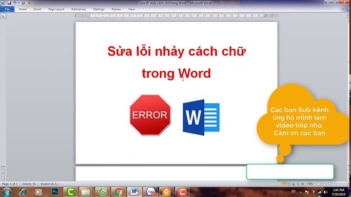 Khắc phục lỗi bị nhảy cách chữ trong word 2010 năm 2024