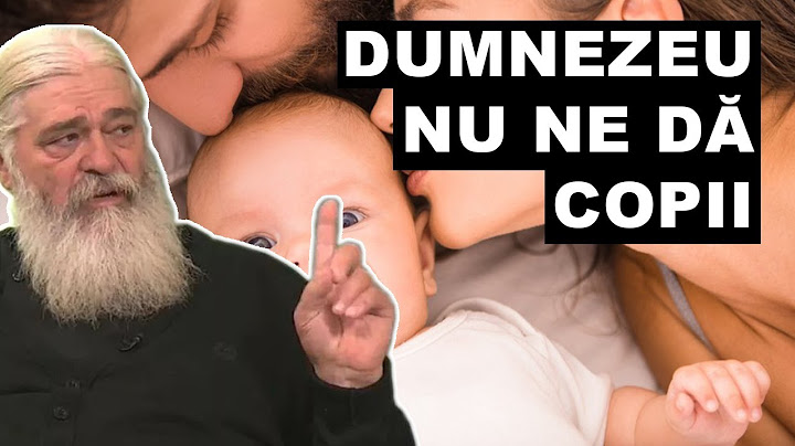 DE CE NU NE DĂ DUMNEZEU COPII?