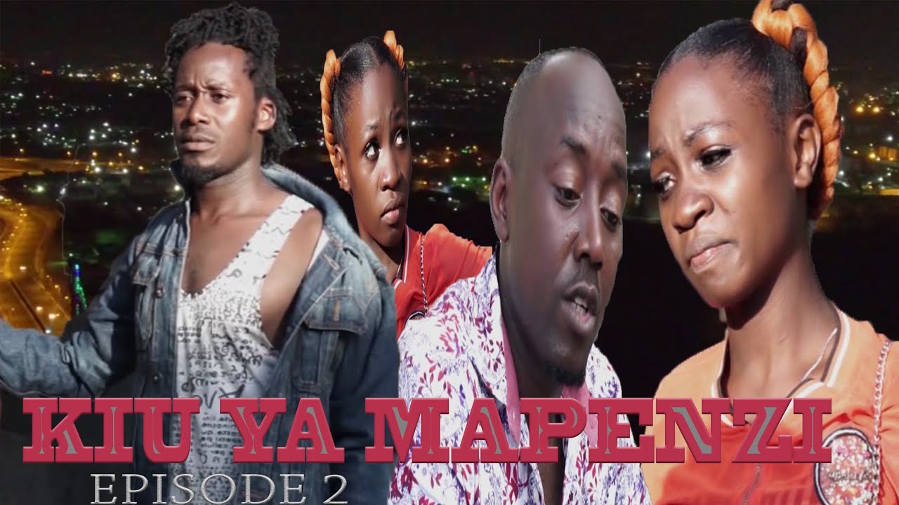 KIU YA MAPENZI  EPISODE 2  latest 2024 SWAHILI MOVIE  BONGO MOVIE  Filamu