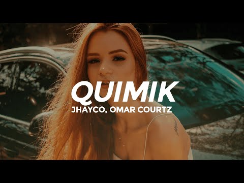 Jhayco, Omar Courtz - Quimik (Letra/Lyrics)
