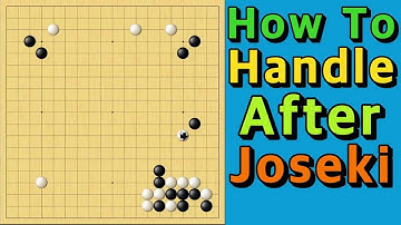 How To Handle After Joseki?