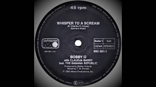 Bobby "O" & His Banana Republic Feat. Claudja Barry – Whisper To A Scream