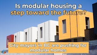 Modular Homes in BC: The Future is Here!