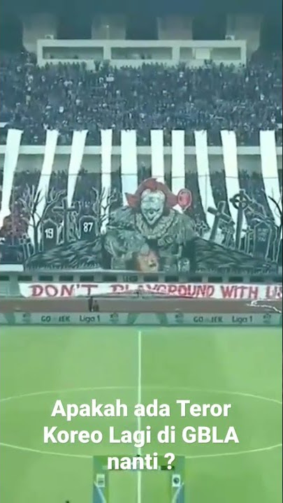 Koreo Persib Bandung vs Persija Jakarta