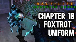 Chapter 10: Foxtrot Uniform Guide | Half-Life Opposing Force Gameplay No Commentary Walkthrough