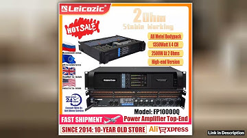 Leicozic 2500W 10000q 4 Channel Power Amplifier Class TD Line Array Amplificador Powerful Audio Pro