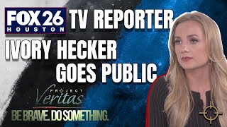 Fox 26 Reporter Ivory Hecker Releases Tape of Bosses; Sounds Alarm on 'Corruption' & 'Censorship'