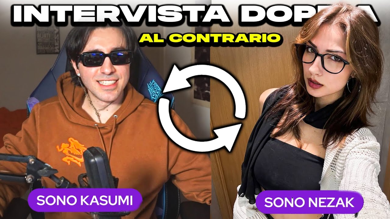 INTERVISTA DOPPIA CON LA MIA RAGAZZA *INVERTITA*