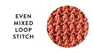 Even Mixed Loop Stitch