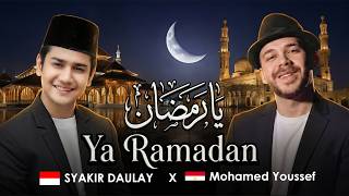 MOHAMED YOUSSEF x SYAKIR DAULAY - YA RAMADHAN | Official Music Video | يا رمضان