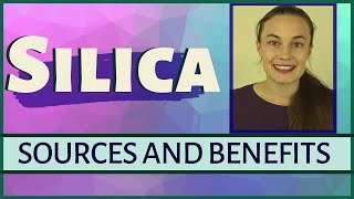 SOURCES AND BENEFITS OF SILICA -strengthen bones, arteries, joints, hair, nails, improve skin health