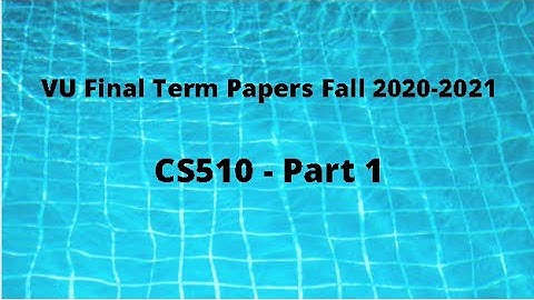 CS510 (Software Requirements and Specifications) Final Term Papers Fall 2020 2021 - Part 1