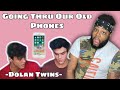 DOLAN TWINS GOING THROUGH THEIR OLD PHONES | REACTION