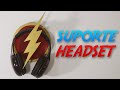 Como Fazer um Suporte de Headset/Fone do Flash