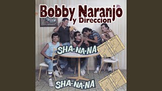 Video thumbnail of "Bobby Naranjo Y Direccion - Rock & Roll Medley"