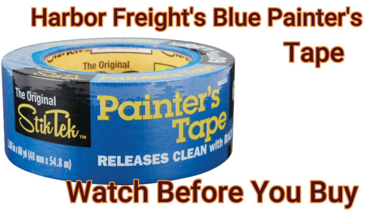 Harbor Freight Blue Painter's Tape - Discussion 