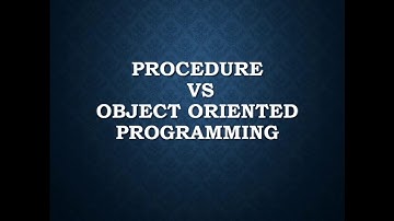 Procedural Vs Object Oriented Programming
