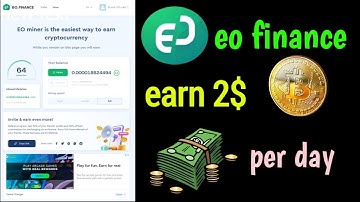 Mine $10 Coin🔥- Eo Finance XMR Miner 🤑 | Free Crypto Mining App 2023 For Android & PC 🎁