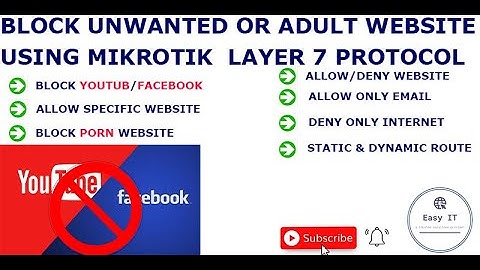 Block Facebook/Youtube or Unwanted/Porn Website Using  Mikrotik Layer7 Protocol | Easy IT