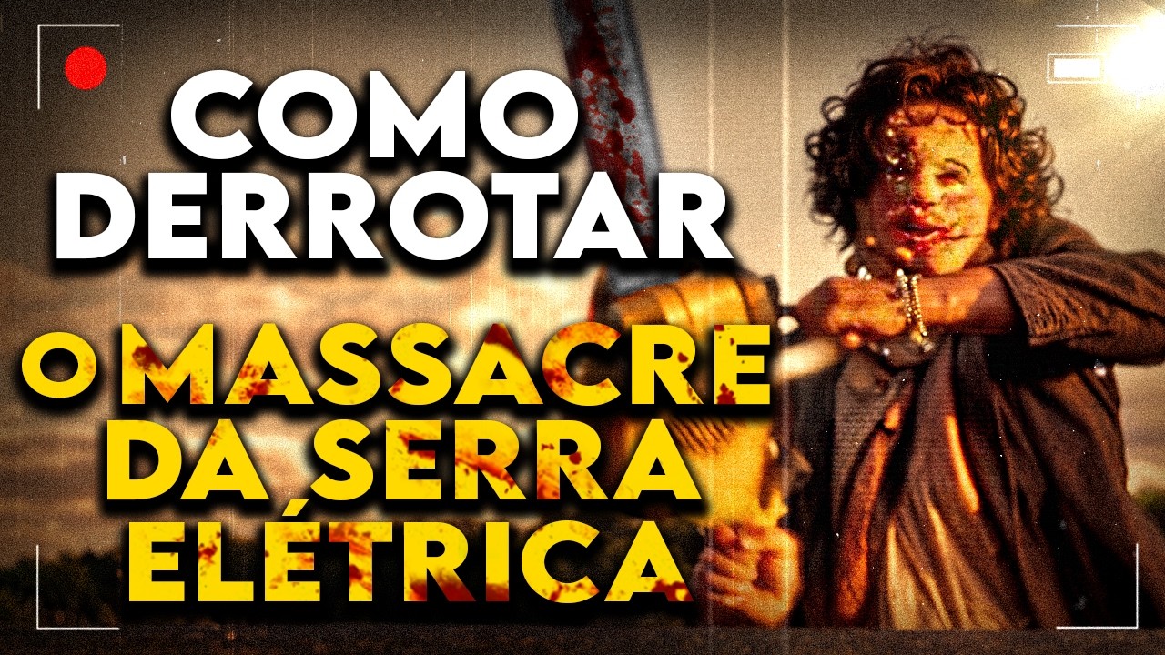 Como Derrotar O LEATHERFACE em "O MASSACRE DA SERRA ELÉTRICA (1974)"