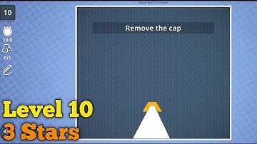 Brain it on! level 10 3 stars Remove the cap