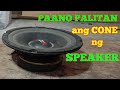 How to change paper cone speaker...{tagalog}